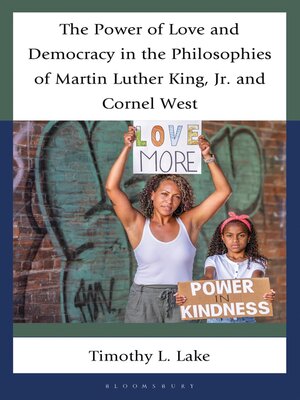 cover image of The Power of Love and Democracy in the Philosophies of Martin Luther King, Jr. and Cornel West